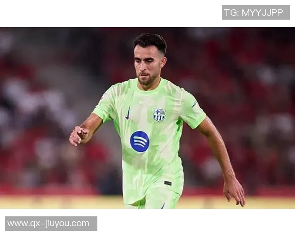 埃里克加西亚与巴萨续约谈判顺利新合同将延续至2029年 埃里克加西亚与巴萨续约谈判顺利新合同将延续至2029年