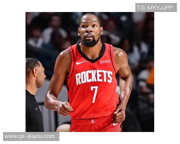 杜兰特与火箭续约前景分析及合同金额预测 杜兰特与火箭续约前景分析及合同金额预测